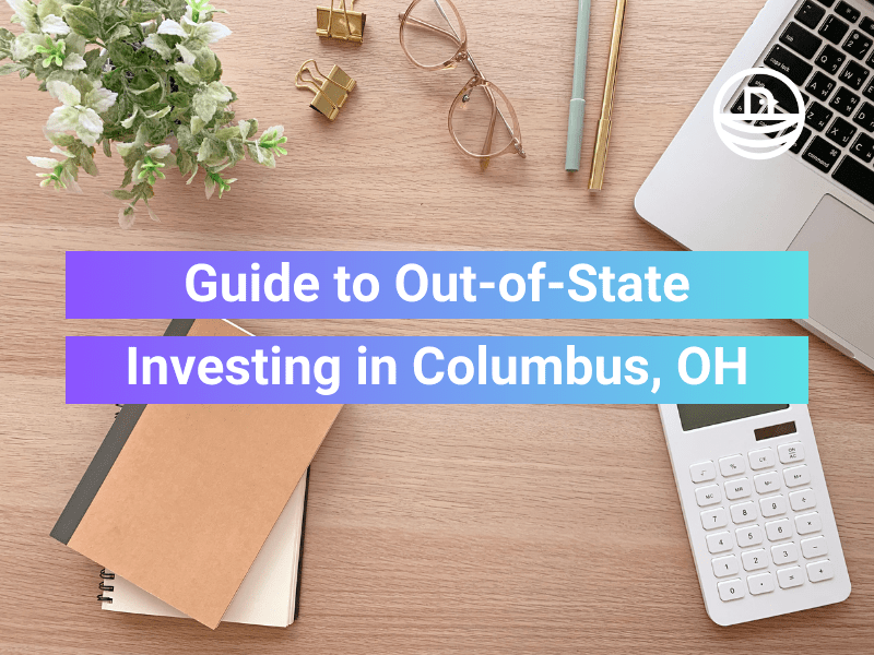 Your Comprehensive Guide to Out-of-State Investing in Columbus